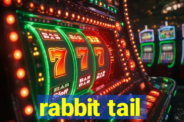 rabbit tail