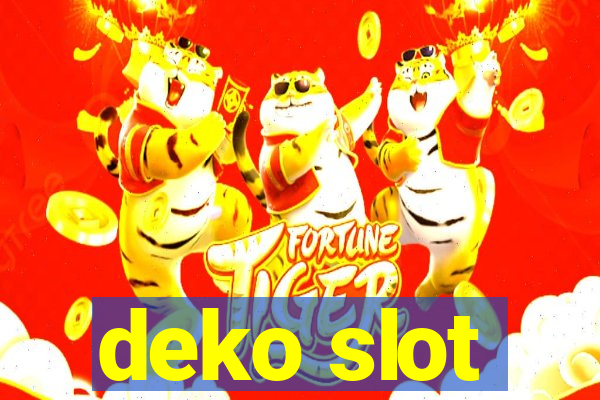 deko slot