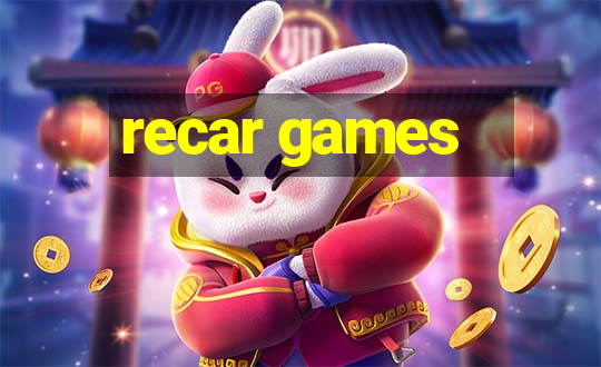 recar games