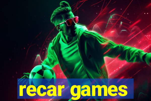 recar games