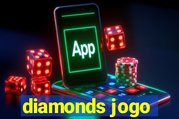 diamonds jogo