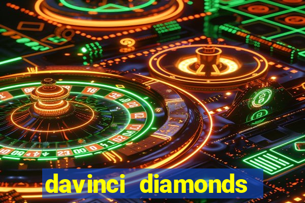 davinci diamonds free slot game