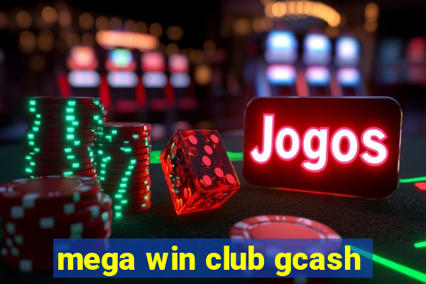 mega win club gcash