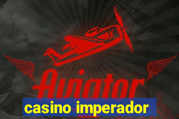 casino imperador