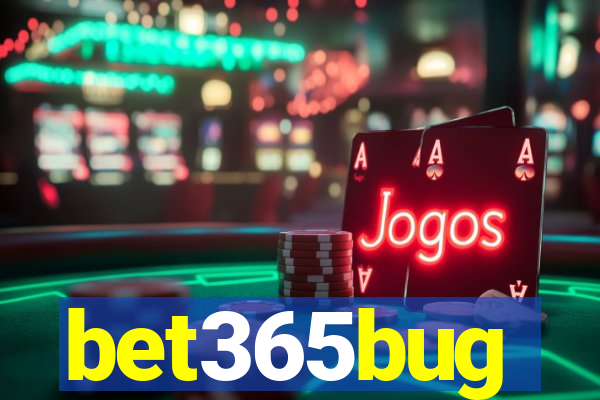 bet365bug