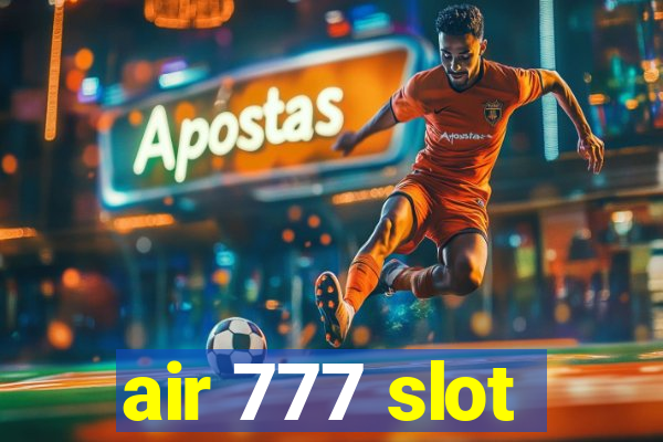 air 777 slot