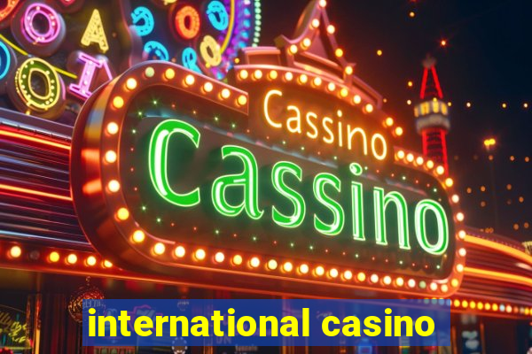 international casino