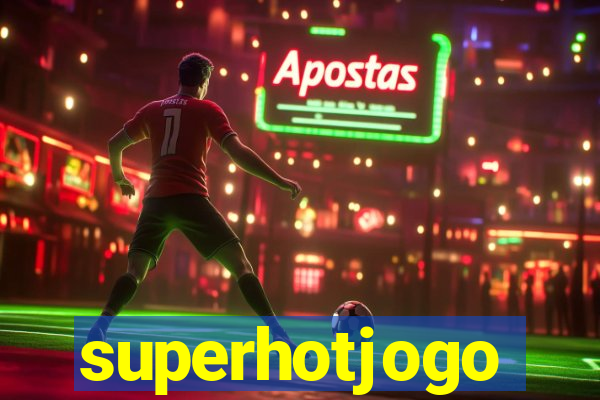 superhotjogo