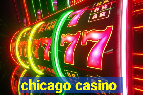 chicago casino