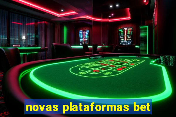 novas plataformas bet