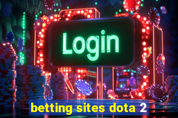 betting sites dota 2