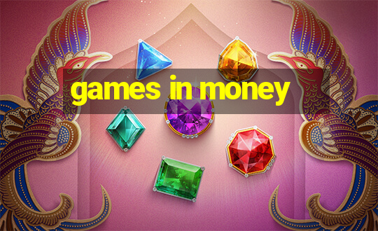 games in money