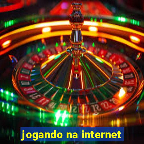 jogando na internet