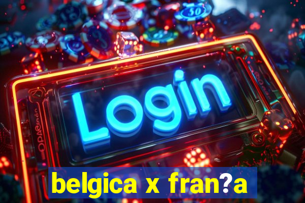 belgica x fran?a