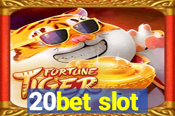 20bet slot