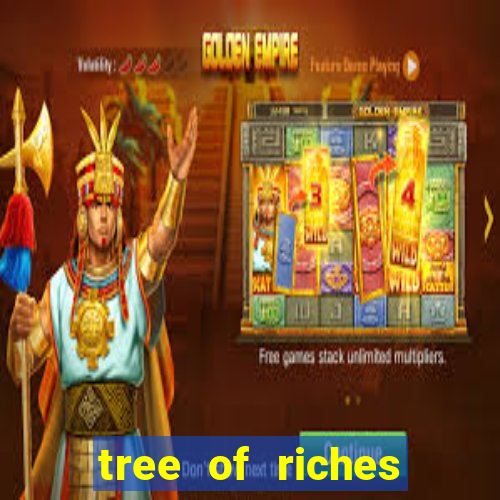 tree of riches slot machine