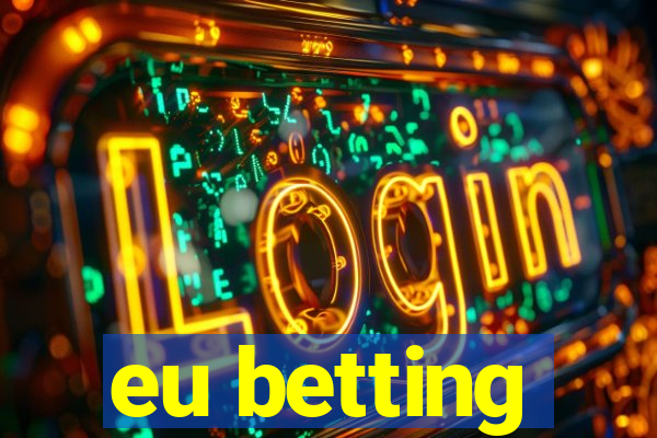 eu betting