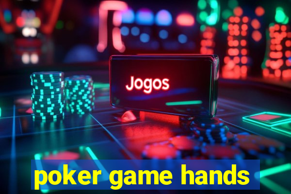 poker game hands