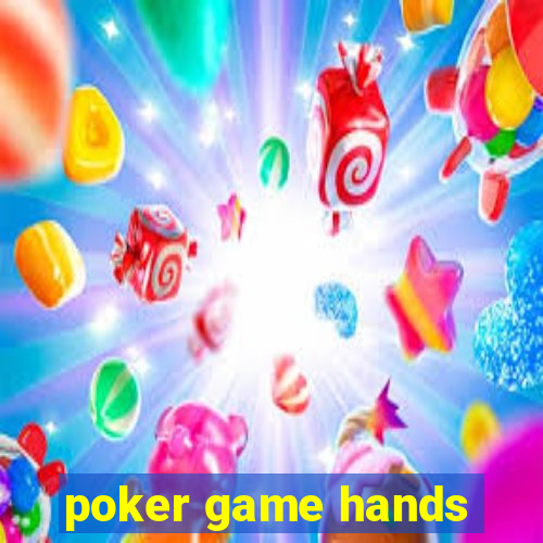 poker game hands