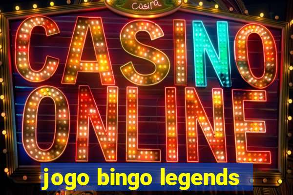 jogo bingo legends