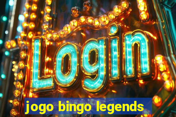 jogo bingo legends