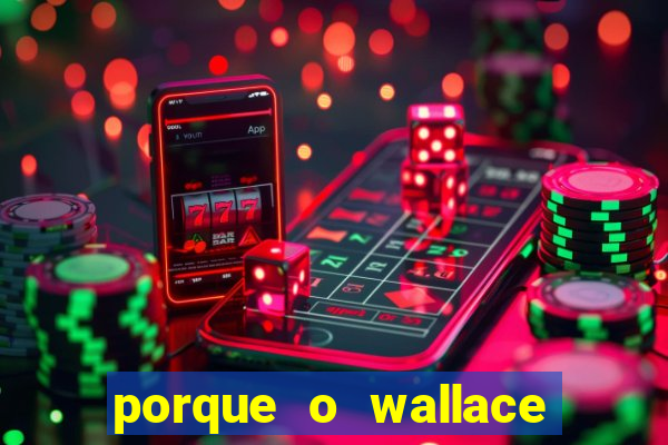 porque o wallace saiu do cruzeiro