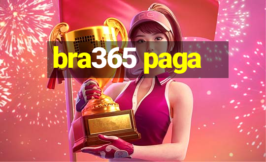 bra365 paga