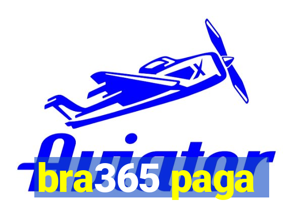 bra365 paga