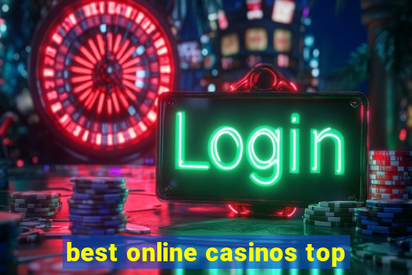 best online casinos top