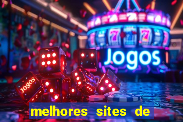 melhores sites de apostas de jogos