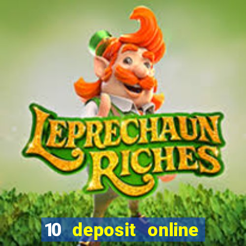 10 deposit online casino australia