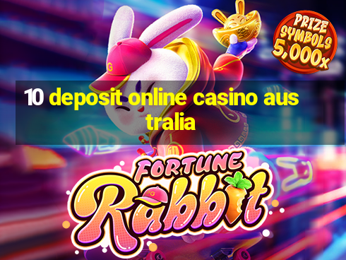 10 deposit online casino australia