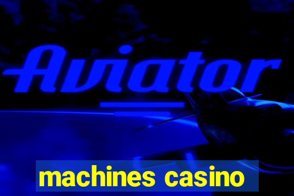 machines casino