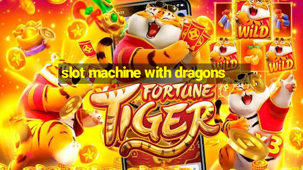 slot machine with dragons