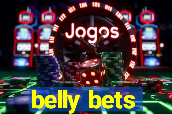 belly bets