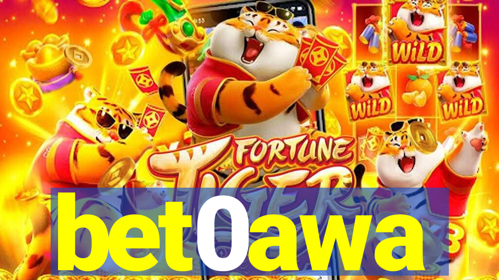 bet0awa