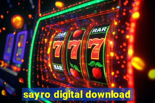 sayro digital download