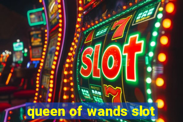 queen of wands slot