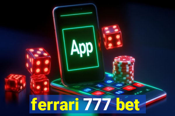 ferrari 777 bet