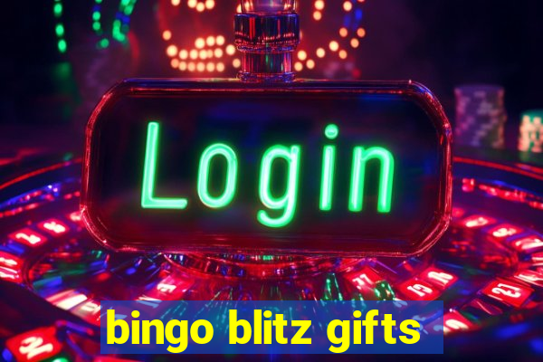 bingo blitz gifts