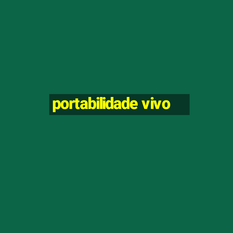 portabilidade vivo