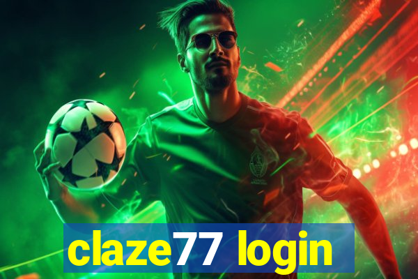 claze77 login