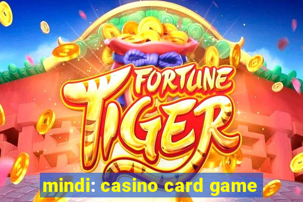 mindi: casino card game