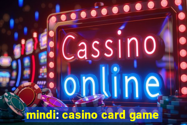 mindi: casino card game