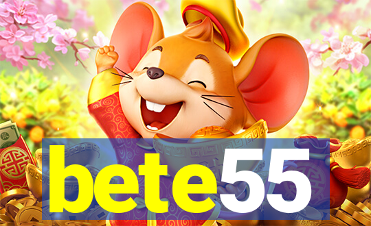 bete55