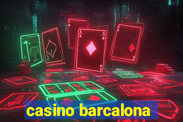 casino barcalona