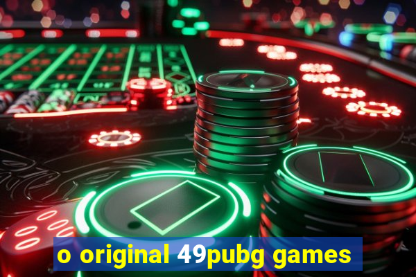 o original 49pubg games