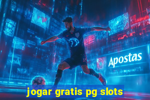 jogar gratis pg slots