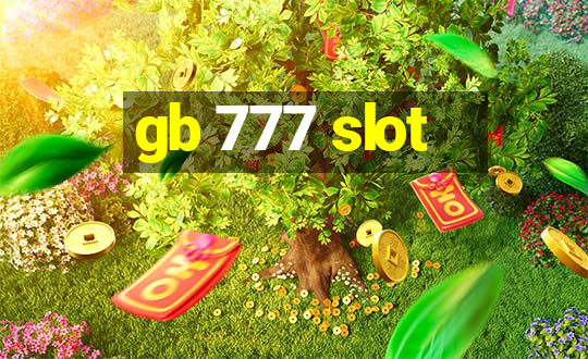 gb 777 slot