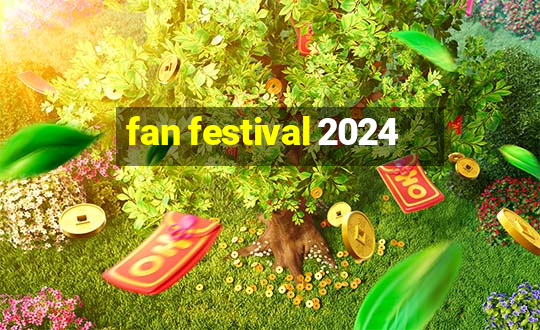 fan festival 2024